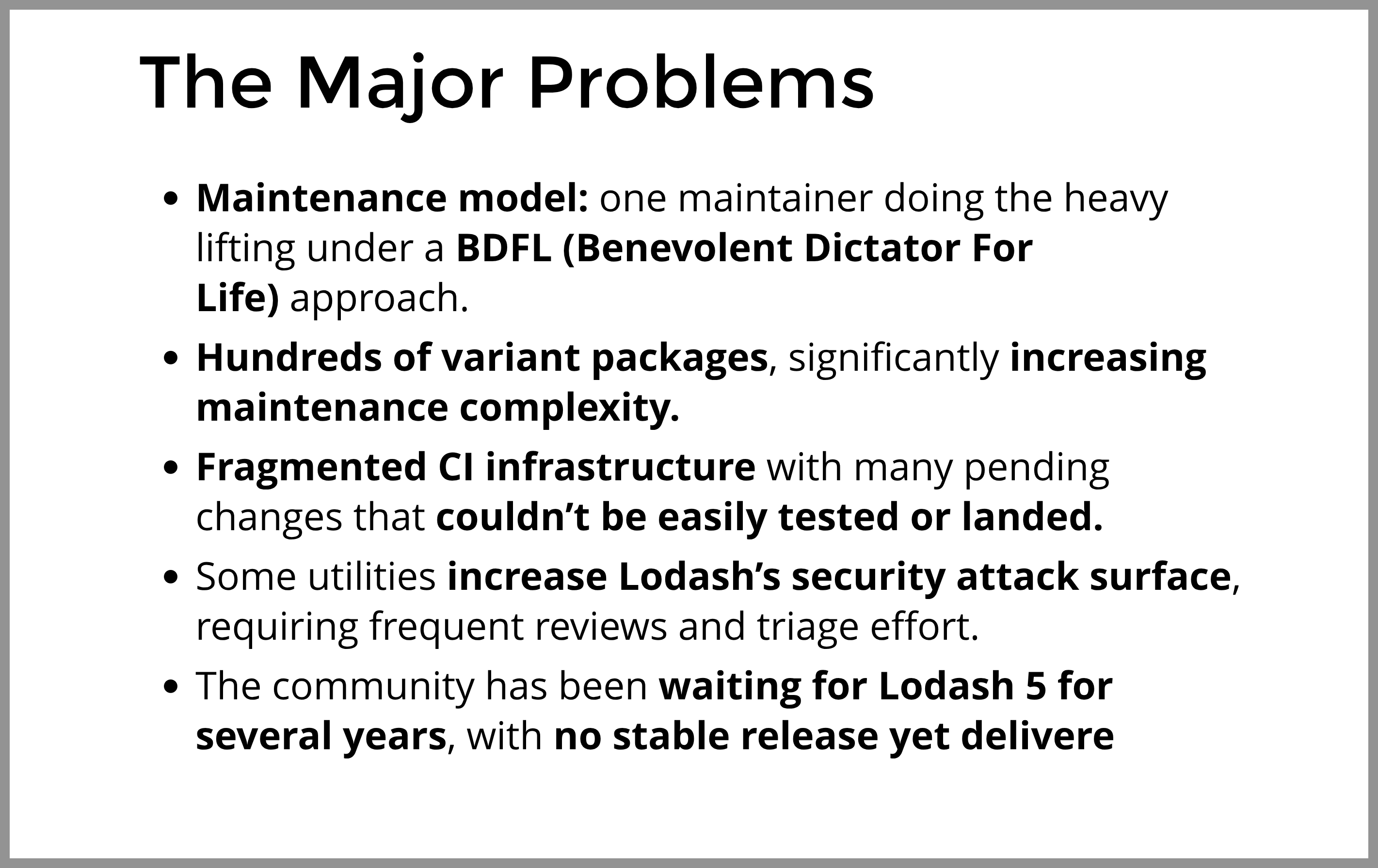 Slide titulada “The Major Problems” describiendo los principales retos de Lodash: modelo BDFL con una persona central, cientos de paquetes variantes que incrementan la complejidad, CI fragmentado, aumento de superficie de ataque en seguridad y años de retraso en la versión estable de Lodash 5.